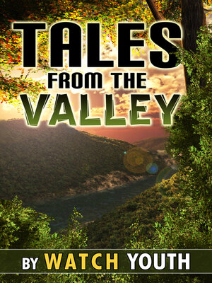 cover image of Tales From the Valley